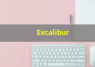 Excalibur