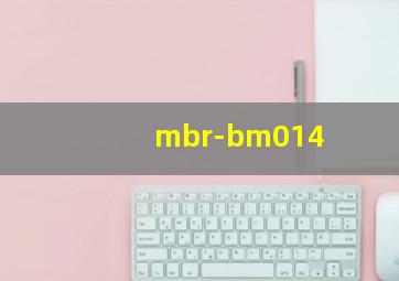 mbr-bm014